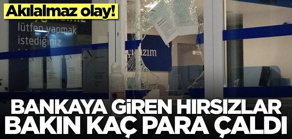 Akılalmaz olay! Bankaya giren hırsızlar bakın kaç para çaldı