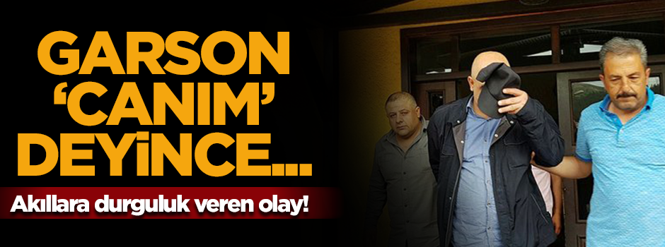 Akılalmaz olay! 'Canım' diyen garsona kurşun yağdırdı