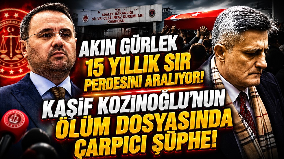 Akın Gürlek 15 yıllık sır perdesini aralıyor! Kaşif Kozinoğlu’nun ölüm dosyasında çarpıcı şüphe