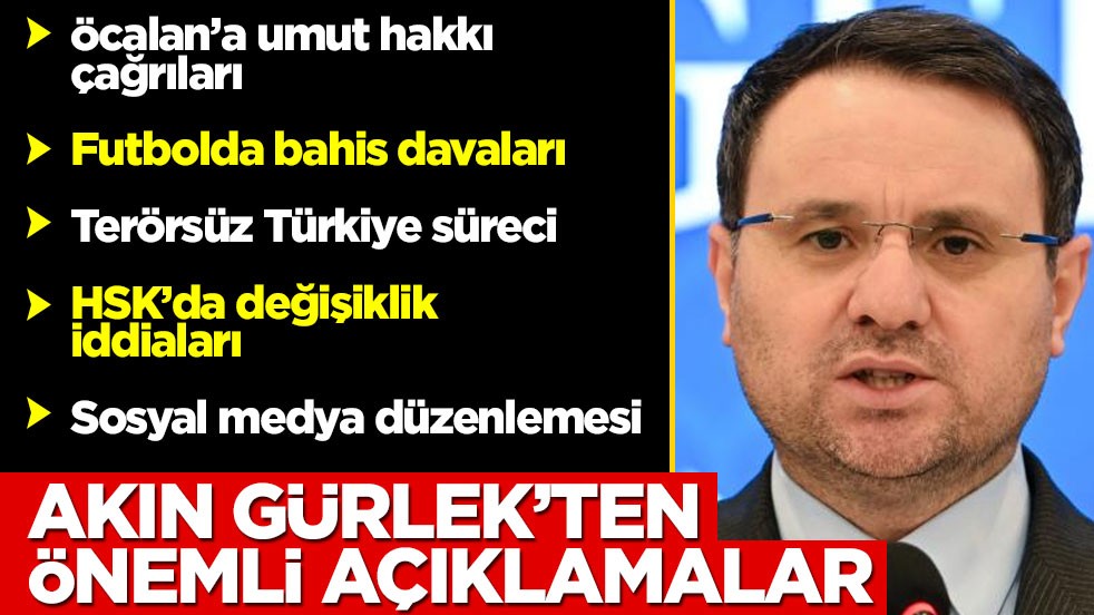 Akın Gürlek net konuştu: Umut hakkı yok