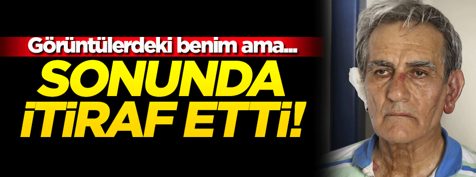 Akın Öztürk sonunda itiraf etti!