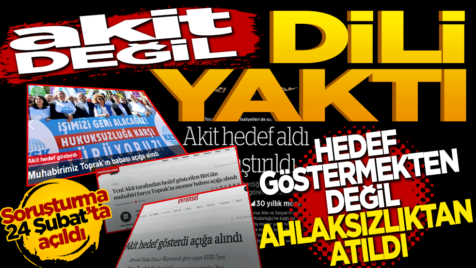 Akit değil dili yaktı! Hedef göstermekten değil ahlaksızlıktan atıldı