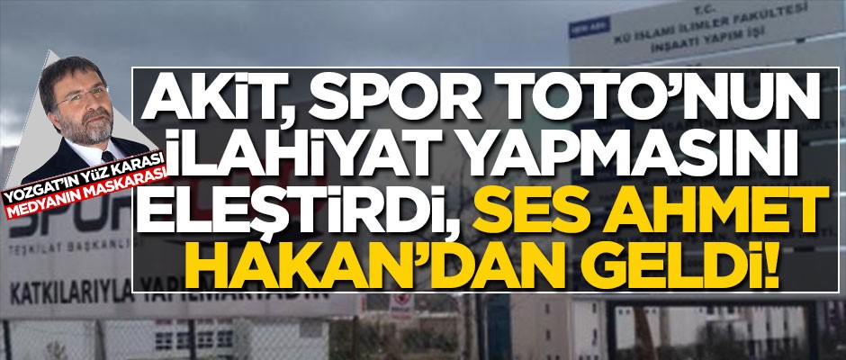Akit, Spor Toto’nun İlahiyat yapmasını eleştirdi, ses Ahmet Hakan’dan geldi