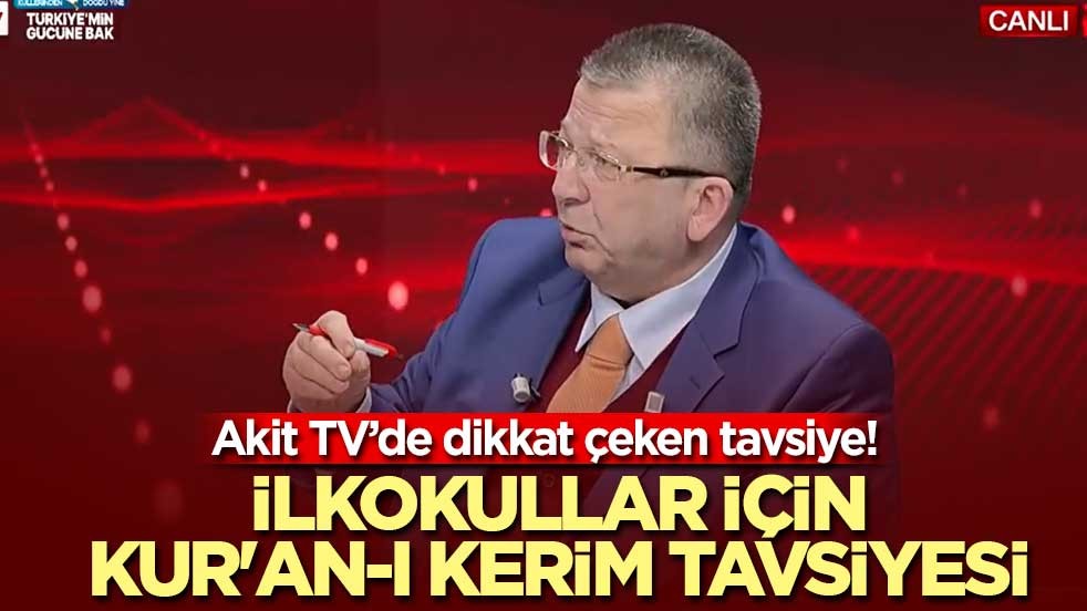 Akit TV’de dikkat çeken Kur’an-ı Kerim tavsiye!