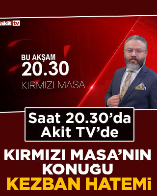 Akit TV’de Kırmızı Masa’nın konuğu Kezban Hatemi