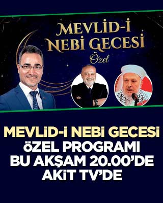 Akit TV’de Mevlid-i Nebi Gecesi’ne özel program