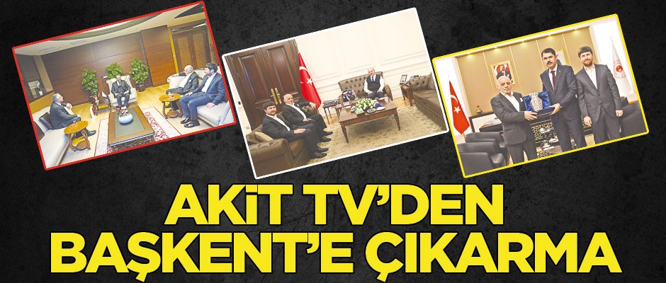 Akit TV’den Başkent’e çıkarma