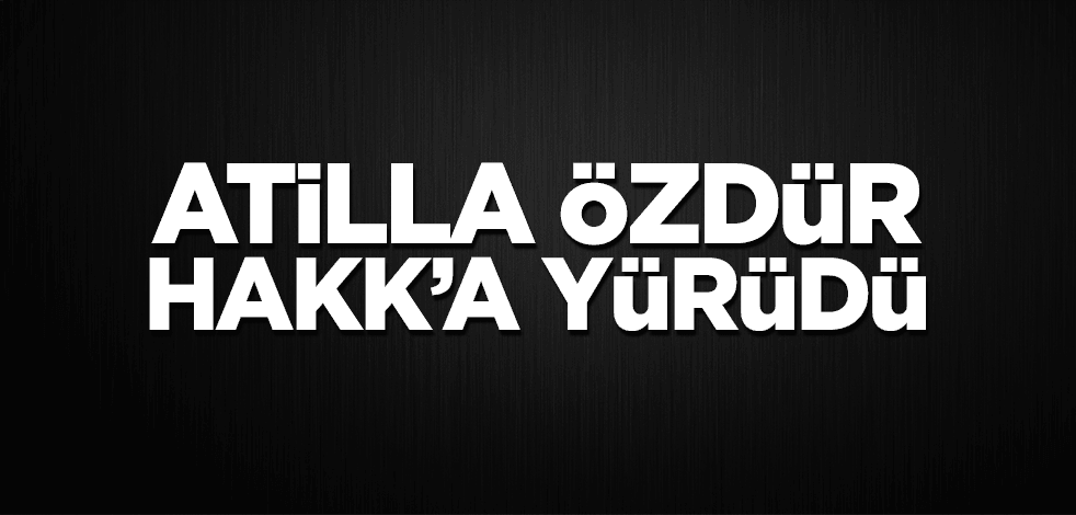 Akit yazarlarından Atilla Özdür Hakk'a yürüdü