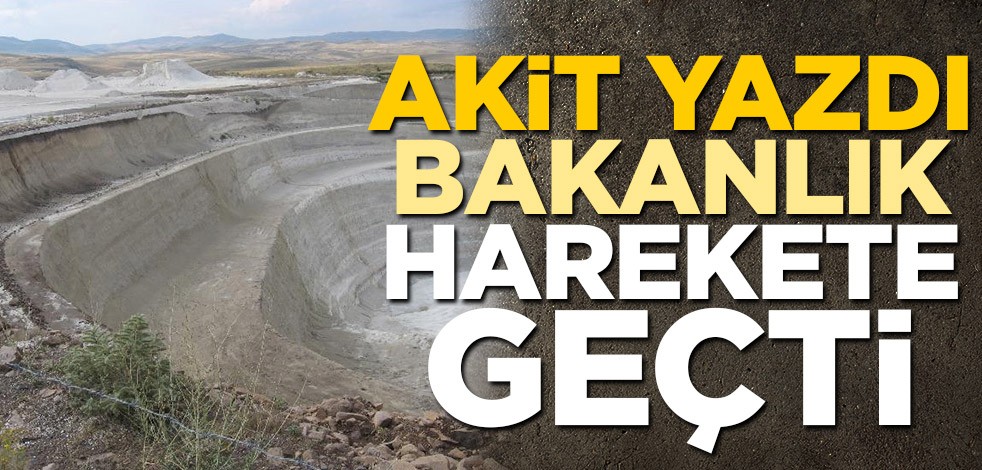 Akit yazdı bakanlık harekete geçti