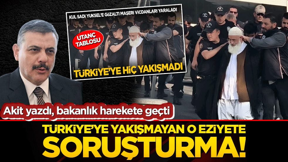 Akit yazdı, bakanlık harekete geçti Türkiye’ye yakışmayan o eziyete soruşturma!