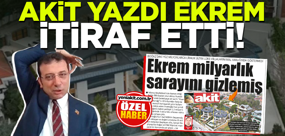 Akit yazdı Ekrem itiraf etti!