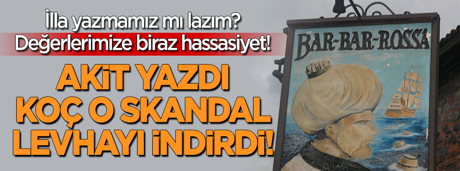 Akit yazdı, o tabela indi