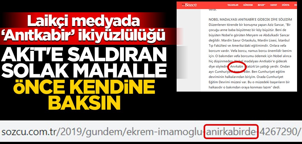 Akit’e saldıran solak mahalle önce kendine baksın! Laikçi medyada ‘Anıtkabir’ ikiyüzlülüğü