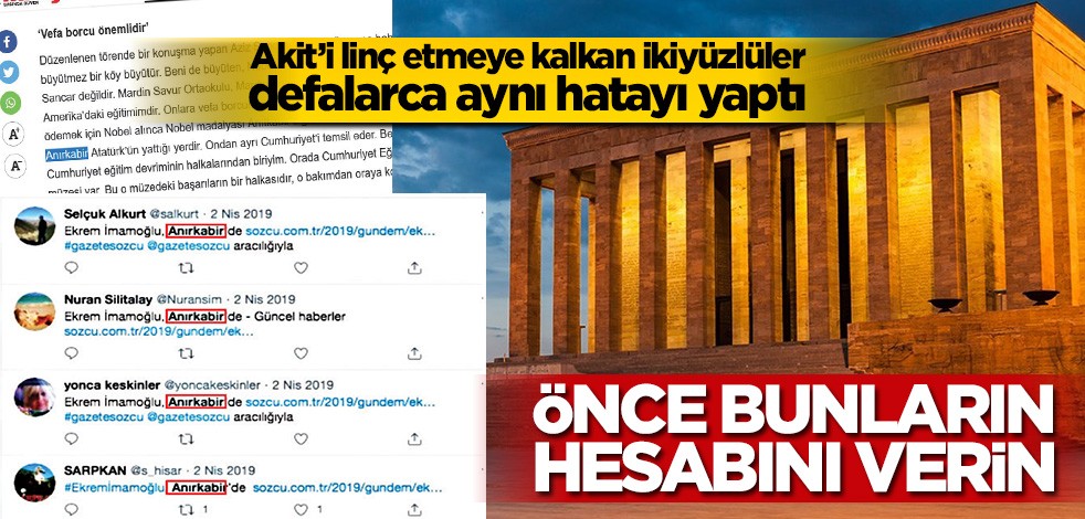 Akit’i linç etmeye kalkan ikiyüzlüler defalarca aynı hatayı yaptı! Önce bunların hesabını verin