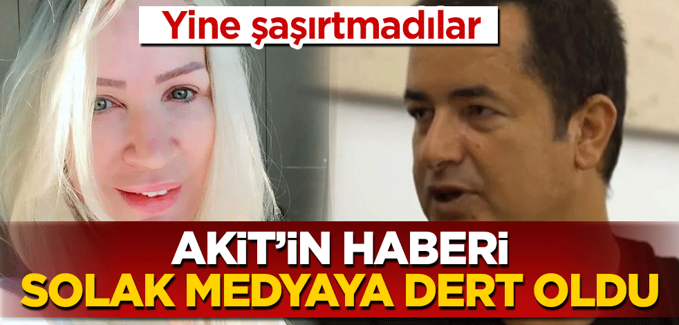 Akit'in Acun Ilıcalı ve Seda Sayan haberi, uçkur düşkünü solak medyaya dert oldu