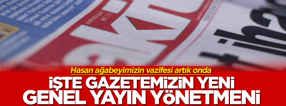 Akit'in Genel Yayın Yönetmeni Kadir Demirel oldu