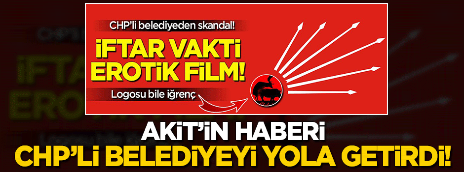 Akit'in haberi CHP'li belediyeyi yola getirdi!