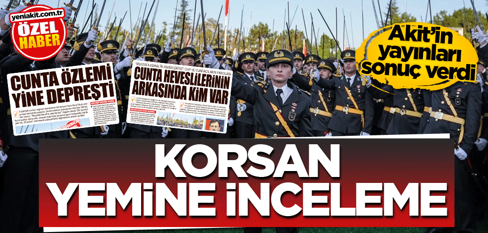 Akit'in yayınları sonuç verdi! Korsan yemine inceleme