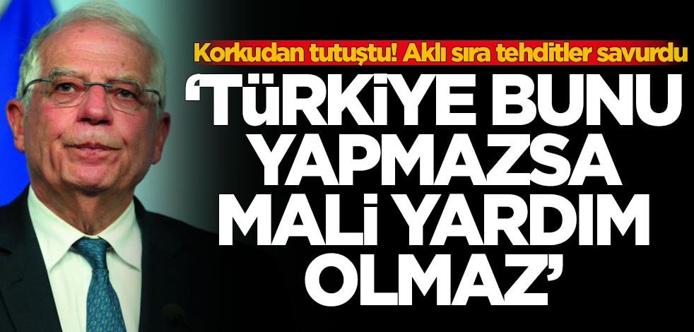 Aklı sıra tehditler savurdu: Türkiye bunu yapmazsa mali yardım olmaz