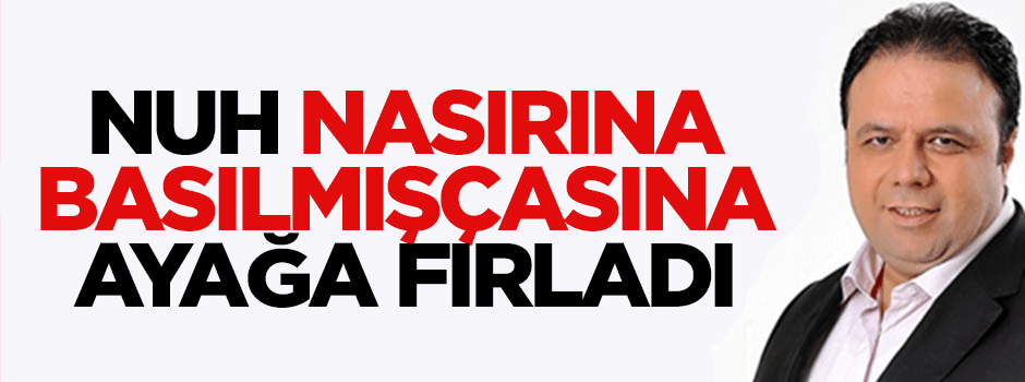 Aklın yolu bir be Nuh