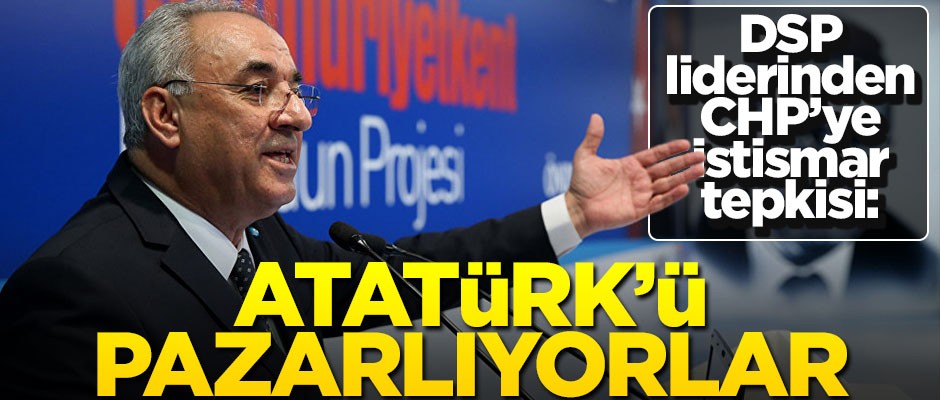 Aksakal'dan CHP'ye istismar tepkisi: Atatürk'ü pazarlıyorlar