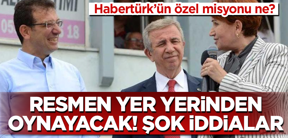 Akşener, Yavaş ve İmamoğlu rahatsız! Biz yanlış yaptık diye pişman mı oldular? Habertürk’ün özel misyonu ne?