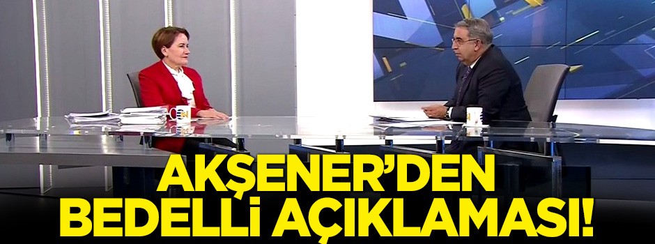 Akşener'den bedelli askerlik açıklaması!