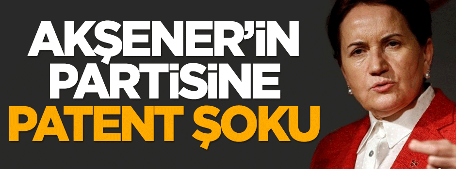 Akşener'in partisi patent engeline takıldı