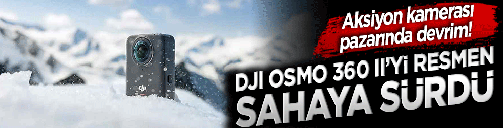 Aksiyon kamerası pazarında devrim! Beklenen an geldi, teknoloji devi DJI Osmo 360 II’yi resmen sahaya sürdü!