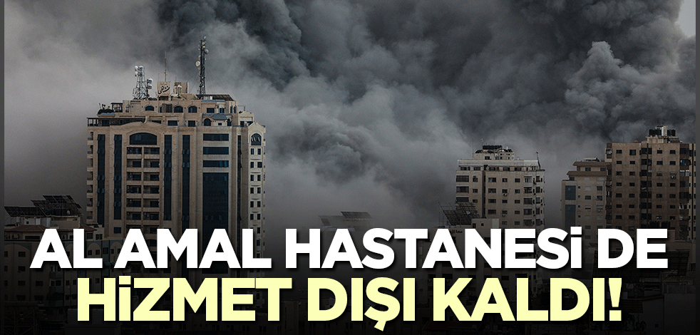 Al Amal Hastanesi siyonist saldırılardan sonra hizmet dışı kaldı!