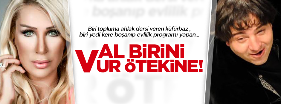 Al birini vur ötekine!