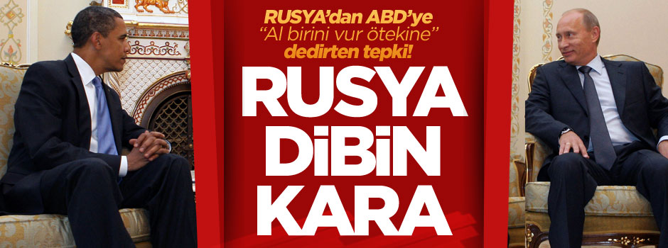 Al Rusya'yı vur ABD'ye!