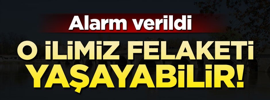‘Bulgaristan baraj kapaklarını açtı’ iddiası endişeye neden oldu