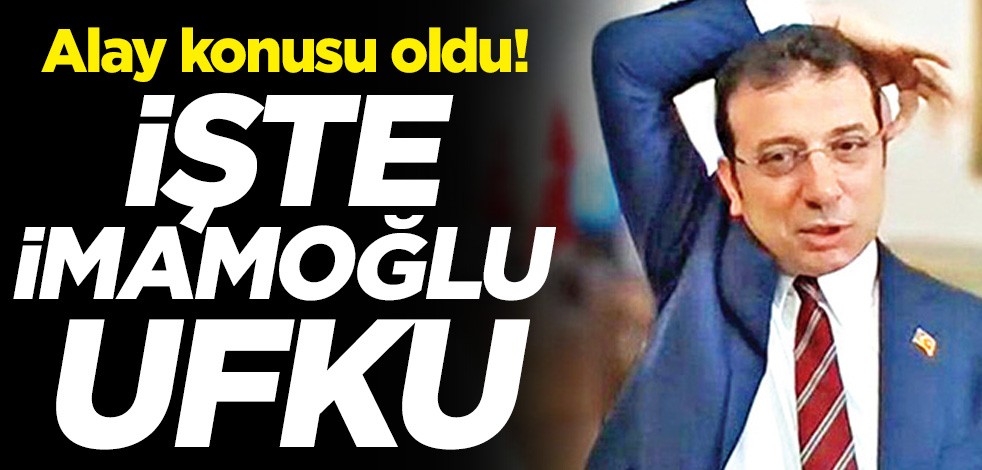 Alay konusu oldu! İşte İmamoğlu ufku