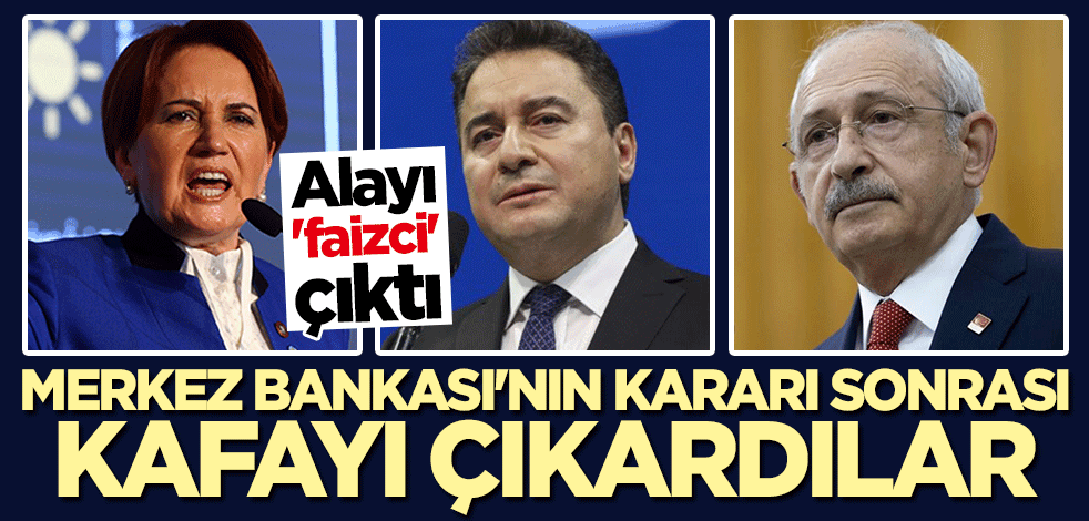 Alayı faizci çıktı! Merkez Bankası'nın kararı sonrası kafayı çıkardılar