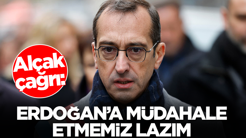 Alçak çağrı: Erdoğan'a müdahale etmemiz lazım