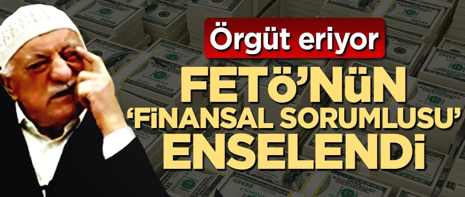 Alçak FETÖ'nün "finansman sorumlusu" enselendi