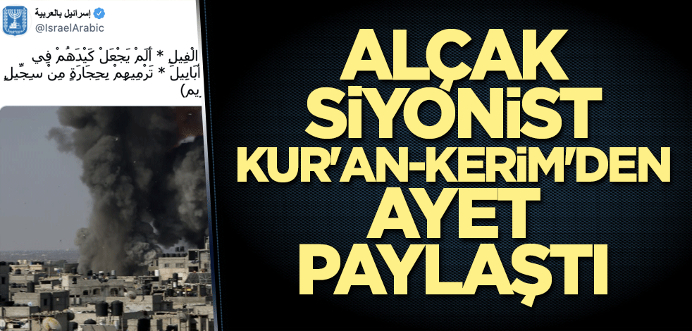 Alçak siyonist Kur'an-Kerim'den alıntı yaptı