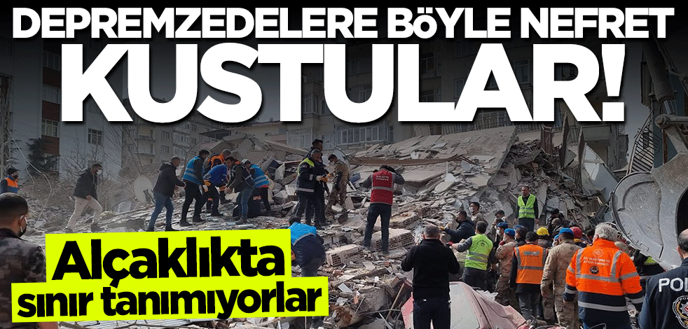 Alçaklıkta sınır tanımıyorlar! Depremzedelere böyle nefret kustular