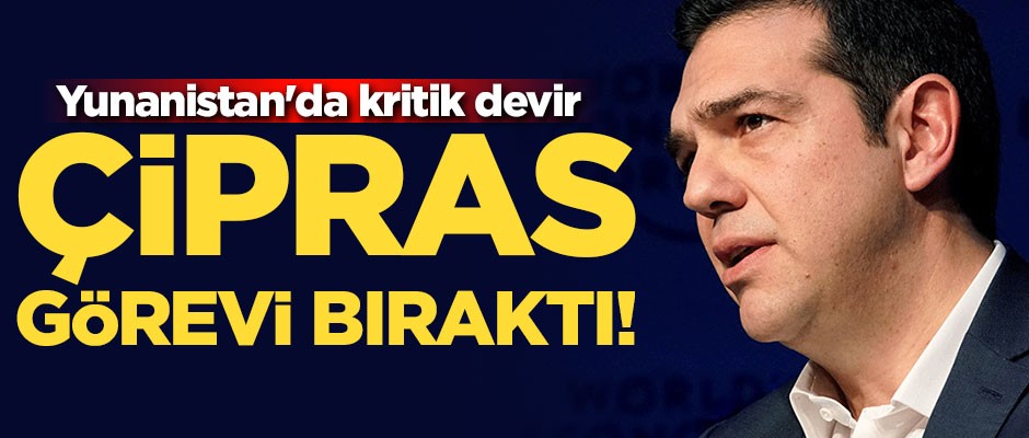 Aleksis Çipras görevi bıraktı! Yunanistan'da kritik devir