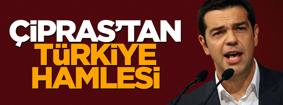 Aleksis Çipras'tan Türkiye hamlesi