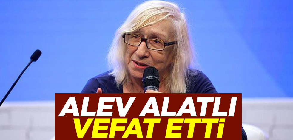 Sağlık Bakanı Fahrettin Koca duyurdu! Alev Alatlı vefat etti