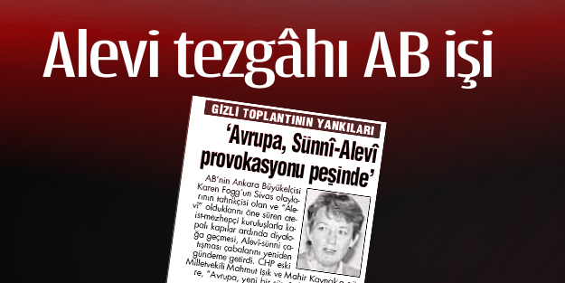 Alevi tezgâhı AB işi
