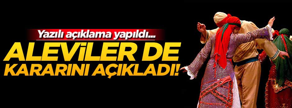 Aleviler de referandum kararını açıkladı!