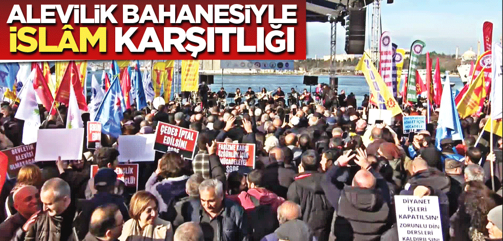 Alevilik bahanesiyle İslâm karşıtlığı