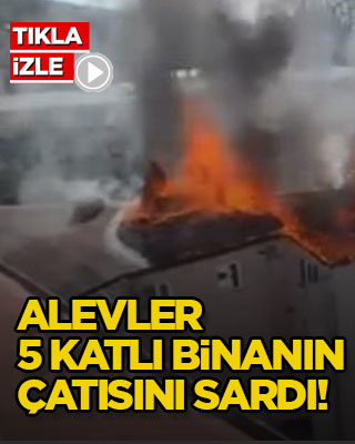 Alevler 5 katlı binanın çatısını sardı!