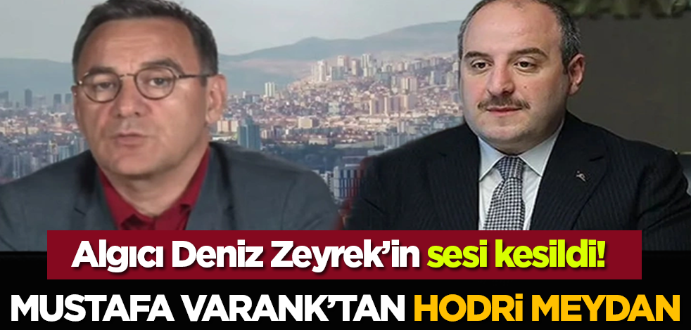 Algıcı Deniz Zeyrek’in sesi kesildi: Mustafa Varank’tan hodri meydan