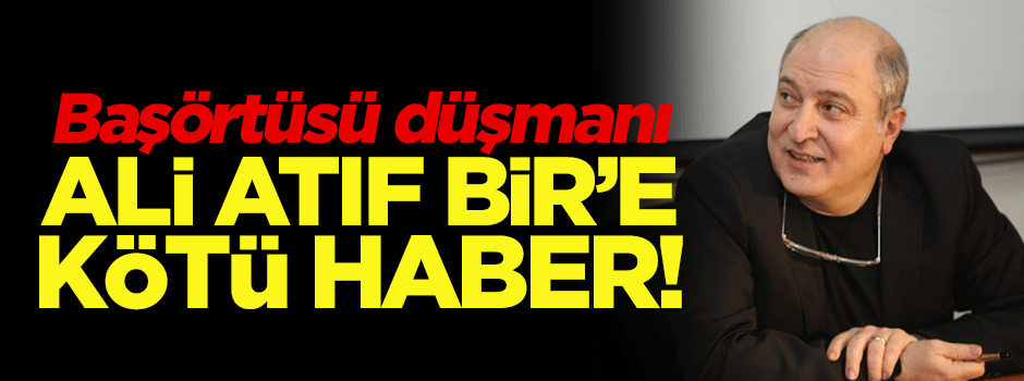 Ali Atıf Bir İŞÜ'deki görevinden atılıyor mu?