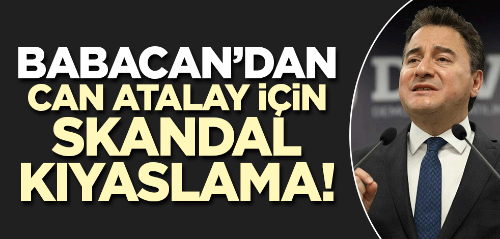 Ali Babacan 28 Şubat'taki başörtüsü davasıyla Can Atalay'ı kıyasladı!