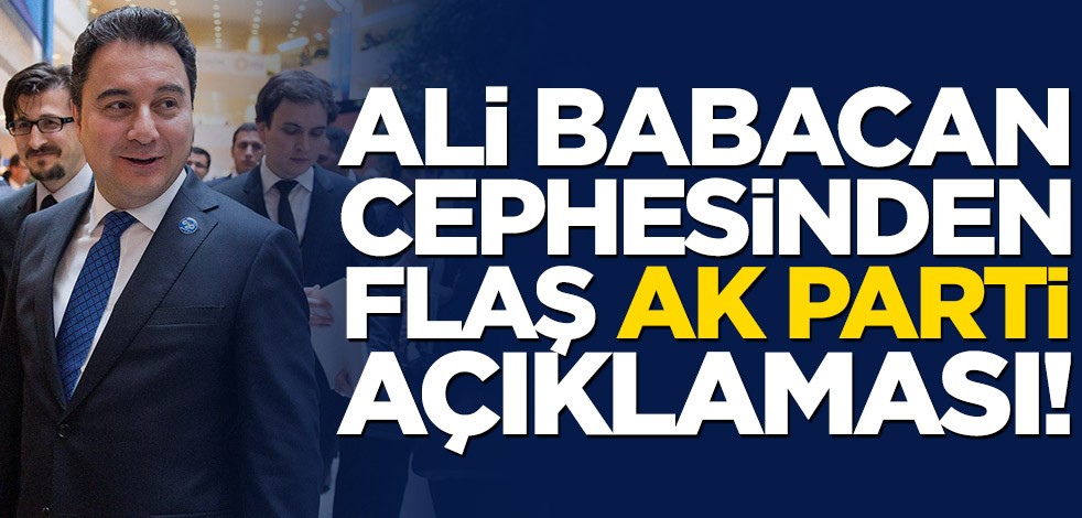 Ali Babacan cephesinden flaş AK Parti açıklaması!